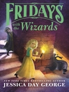 Cover image for Fridays with the Wizards